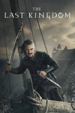 مسلسل The Last Kingdom موسم 1 الاول مترجم