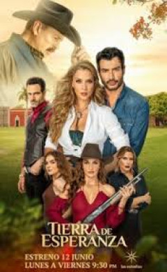 مسلسل Tierra de esperanza 2023 مترجم
